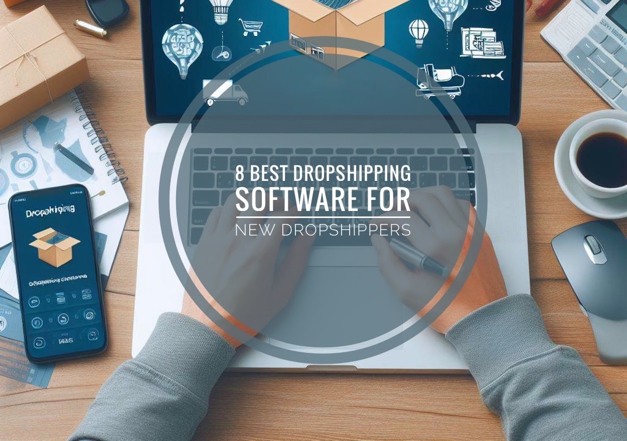 Best Dropshipping Softwares | 2x Your Online Store Success